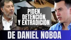 NO LO SABES: Diputado Mexicano pide arresto y extradición del presidente Noboa