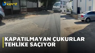 KAPATILMAYAN ÇUKURLAR TEHLİKE SAÇIYOR