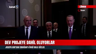 Joining a Major Project! Praise for Erdoğan from Joseph Aoun