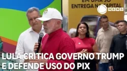 ‘Ninguém nos fará mudar o Pix’, diz Lula sobre relatório de Trump que critica sistema ‘Ninguém nos fará mudar o Pix’, diz Lula sobre relatório de Trump que critica sistema