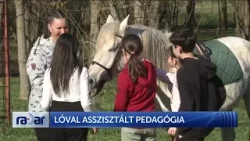 Radar - Lóval asszisztált pedagógia - HÍR TV