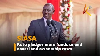 Ruto pledges more funds to end coast land ownership rows