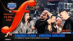 YABANCI PLAKA HER ÇARŞAMBA FTV AMERİKA YABANCI PLAKA HER ÇARŞAMBA FTV AMERİKA