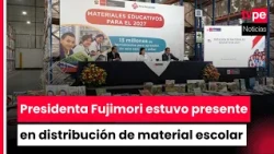 Presidenta Fujimori supervisó distribución de más de 1 millón de kits escolares para el 2027