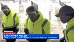 Images released of person of interest in Momence bar owner homicide