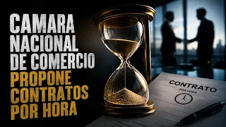 National Chamber of Commerce proposes hourly contracts on the 11th | September 1, 2026