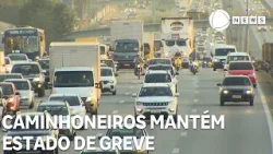 Caminhoneiros mantém estado de greve até o fim das negociações