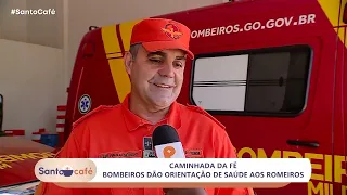Santo Café | Dicas dos bombeiros para romaria - 27/06/2026