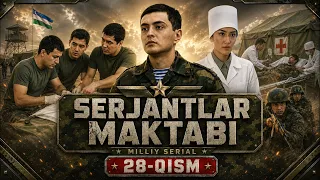 SERJANTLAR MAKTABI 28-qism (Milliy serial) || СEРЖАНТЛАР МАКТАБИ 28 қисм (Миллий сериал)