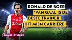 Ronald de Boer: ‘Louis van Gaal is de beste trainer die ik ooit heb meegemaakt’