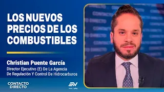 Los Nuevos Precios De Los Combustibles - Entrevista con Christian Puente García | Contacto Directo