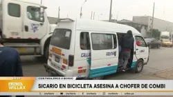 Al Día con Willax - FEB 27 - SICARIO EN BICICLETA ASESINA A CHOFER DE COMBI | Willax