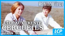 "L'île aux trente cercueils" (1979), épisodes 1 et 2 complets - La séance de Rembob'INA