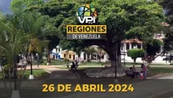 Noticias Regiones de Venezuela hoy - Viernes 26 de Abril de Marzo de 2024 @VPItv