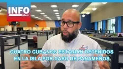Cuatro cubanos estarían detenidos en la isla por caso de panameños