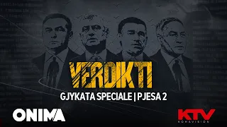 VERDIKTI | Gjykata Speciale | Pjesa 2 | 16.09.2026
