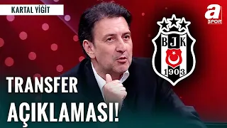 Beşiktaş İyi Bir 10 Numarayla Prensipte Anlaşma Sağladı! | Kartal Yiğit'ten Flaş Transfer Açıklaması