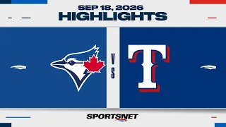 MLB Highlights | Blue Jays vs. Rangers - September 18, 2026