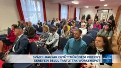Svájci-magyar együttműködési projekt keretein belül tartottak workshopot