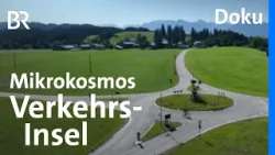 Mehr als nur die zweite Ausfahrt: Geschichten rund um Kreisverkehre | Unter unserem Himmel | BR Mehr als nur die zweite Ausfahrt: Geschichten rund um Kreisverkehre | Unter unserem Himmel | BR