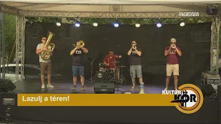 Lazulj a téren! – KultúrKör 2026-07-24