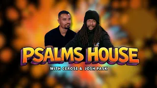 Psalms House  Josh Pask