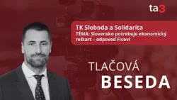 TK Sloboda a Solidarita Téma: Slovensko potrebuje ekonomický reštart – odpoveď Ficovi