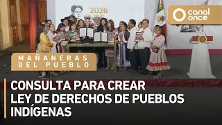 Las mañaneras del pueblo - Consulta para crear Ley de Derechos de Pueblos Indígenas (29/06/2026)