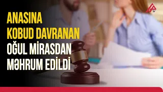 Biləsuvarda ana kobud davranan oğlunu MƏHKƏMƏYƏ VERDİ | APA TV