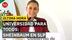 Claudia Sheinbaum inaugura la Universidad Rosario Castellanos en SLP