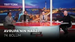 Avrupa’da Göç ve Kimlik Tartışmaları Sertleşiyor | Avrupa'nın Nabzı - 74. Bölüm