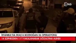 İstanbul'da DEAŞ operasyonunda 11 şüpheli gözaltına alındı