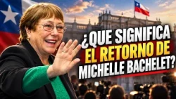 WHAT DOES MICHELLE BACHELET'S RETURN MEAN? WITH DANIEL STINGOLA ONCE EN EL 14 | October 8, 2026
