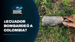 Bomba en frontera Ecuador-Colombia es tendencia, ¿cuál es la situación? | Radar Digital | Ecuavisa