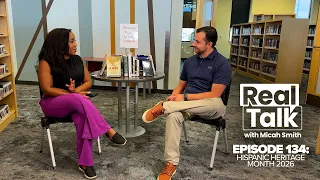 Real Talk with Micah Smith, Episode 134: Hispanic Heritage Month 2026