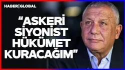 "I Will Form a Military Zionist Government"