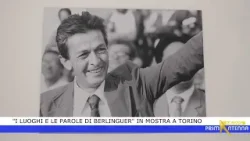 "I luoghi e le parole di Berlinguer" in mostra a Torino