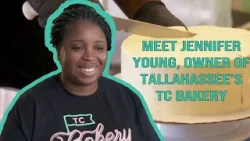 A Taste of Tallahassee’s TC Bakery | Meet Owner & Head Baker Jennifer Young