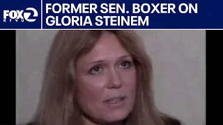 Sen. Barbara Boxer on Gloria Steinem's influence | KTVU