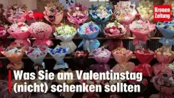 Was Sie am Valentinstag (nicht) schenken sollten | krone.tv NEWS