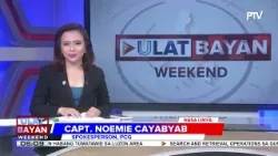 #UlatBayanWeekend | Panayam kay Capt. Noemie Cayabyab, ang tagapagsalita ng PCG...