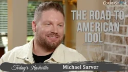 American Idol's Michael Sarver On The Journey That Would Lead Him To The Show | Today's Nashville