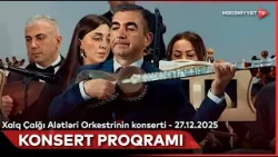 Azərbaycan Dövlət Xalq Çalğı Alətləri Orkestrinin konserti | 27.12.2025