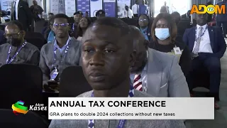 Annual Tax Conference: GRA plans to double 2024 collections without new taxes - Evening News