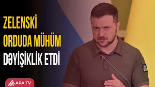 Zelenski Sırskini istefaya göndərdi | APA TV