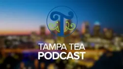 Something's Brewing in Tampa | Tampa Tea Podcast