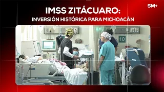 IMSS Zitácuaro: Inversión histórica para Michoacán | Investigaciones Michoacán