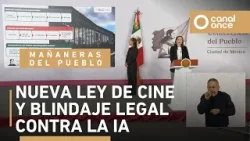 Las mañaneras del pueblo - Nueva Ley de cine y blindaje legal contra la IA (13/02/2026) Las mañaneras del pueblo - Nueva Ley de cine y blindaje legal contra la IA (13/02/2026)