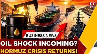 Hormuz Flashpoint Returns: Trump's Iran Move Sparks Global Oil Panic | Business@9 | ET Now
