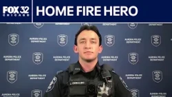 Aurora officer describes rescuing sleeping man from burning home